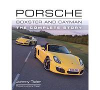 Porsche Boxster and Cayman: The Complete Story (Crowood Autoclassics)
