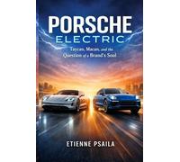 Porsche Electric: Taycan, Macan, and the Question of a Brand's Soul