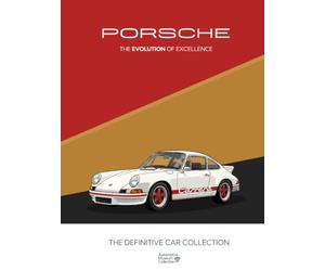 Porsche: The Evolution of Excellence: From the Automotive Museum Collection: A Curated History of Porsches Automotive Engineering, Coffee Table Gift Book
