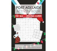 Port Adelaide Football Club Activity Book FOR KIDS - CHRISTMAS EDITION: 100+ Word Search, Sudoku & Mazes with Easy to Read Print about everything Port ... Gifts for Christmas, KK and Holidays