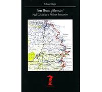 Port Bou: ¿Alemán?: Paul Celan lee a Walter Benjamin: 184 (La balsa de la Medusa)