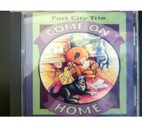 Port City Trio - Come On Home (US Import)