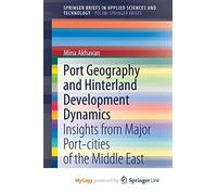 Port Geography and Hinterland Development Dynamics: Insights from Major Port-cities of the Middle East