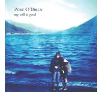 Port O'Brien - My Will is Good [Import]