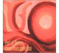 port of notes - more than paradise