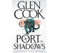 Port of Shadows (The Black Company)