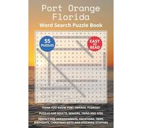 Port Orange Florida Word Search Puzzle Book: Think you know Port Orange, Florida? Puzzles for Adults, Seniors, Teens and Kids. Perfect for ... Christmas Gifts and Stocking Stuffers.