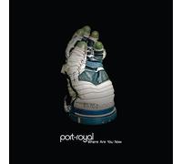 Port Royal - Where Are You Now