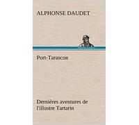 Port-Tarascon Dernières aventures de l'illustre Tartarin
