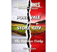 Port Vale v Stoke City: The Potteries Derby