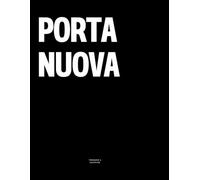 Porta Nuova: The Coffee Table Book