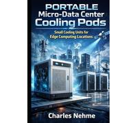 Portable Micro-Data Center Cooling Pods, Small cooling units for edge computing locations