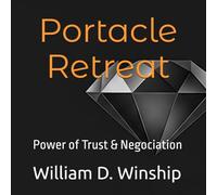 Portacle Retreat: Power of Trust & Negociation (Winship Adventure Series)