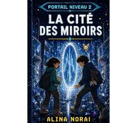 Portail Niveau 2: La Cité des Miroirs