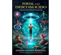 Portal a lo Desconocido: Introducción al Mundo Paranormal