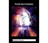 Portal Das Ambições (ebook)