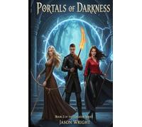 Portals of Darkness: Book 2 of the Creator Series