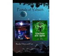 Portals of Yahweh: Books Three and Four