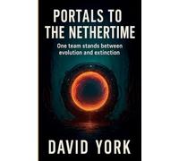 Portals to the NetherTime (The Space-Time Continuum)