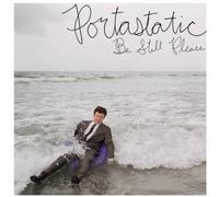 Portastatic - Be Still Please