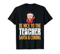 Pórtate Bien profe Santa está Mirando Mensaje Camiseta