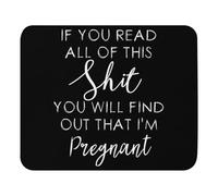 Portátil Alfombrilla de Ratón, Si Lees Toda Esta Mierda, pancita de bebé Alfombrilla Multifuncional Tapete de Juego 25X30cm para Laptop Jugadore PC