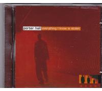 Porter Hall - Everything I Know Is...