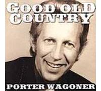 Porter Wagoner - Good Old Country