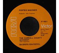 PORTER WAGONER - the carroll county accident / sorrow overtakes the wine 45 rpm single