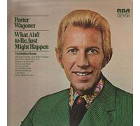 PORTER WAGONER - what ain't to be, just might happen LP