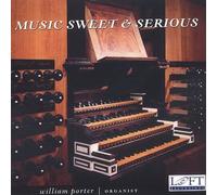 Porter, William - Music Sweet and Serious