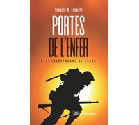 Portes de l'Enfer: État Indépendant du Congo