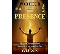 Porteur de la Présence de Dieu