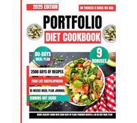Portfolio Diet Cookbook 2025: Heart-Healthy Living with 2500 Days of Plant-Powered Recipes & an 80-Day Meal Plan (Quick & Healthy Cookbook Series by Dr Theresa D Hinds Ms Rdn)
