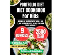 Portfolio Diet Cookbook For Kids: 80 Days of Heart-Healthy Meals and 2,500 Days of Recipes to Help Children Thrive Naturally (Quick & Healthy Cookbook Series by Dr Theresa D Hinds Ms Rdn)