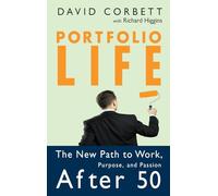 Portfolio Life: The New Path to Work, Purpose, and Passion After 50