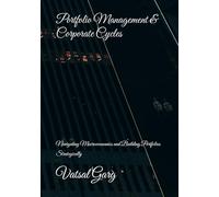Portfolio Management & Corporate Cycles: Navigating Macroeconomics and Building Portfolios Strategically