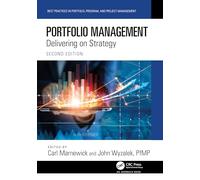 Portfolio Management: Delivering on Strategy (Best Practices in Portfolio, Program, and Project Management)