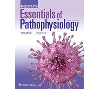 Porth's Essentials of Pathophysiology: Concepts of Altered Health States