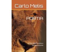PORTIA: La Dea della Giustizia e dell'Opportunità (Sussurri dall'Ascensione)