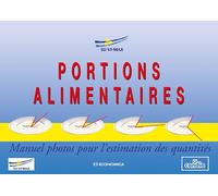 Portions alimentaires: Manuel-photos pour l'estimation des quantités
