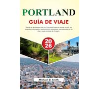 PORTLAND Guía de viaje 2026-2027: Des gorges du fleuve Columbia au mont Hood, découvrez les incontournables, la gastronomie, la nature, les excursions d'une journée et les trésors cachés de l'Oregon.