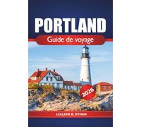 Portland Guide de voyage 2026: Explorez les trésors cachés, la culture locale, les paysages pittoresques, les attractions et les délices culinaires de l'Oregon, aux États-Unis