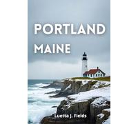 Portland, Maine Guide de Voyage 2026