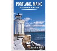 Portland, Maine Travel Guide 2025-2026: Local Picks, Hidden Gems, and Practical Tips for an Unforgettable Coastal Escape