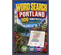 Portland, Oregon Word Search: 100 Entertaining Word Find Puzzles Featuring Portland Culture, Landmarks, Food, Nature, Travel, and Everyday English