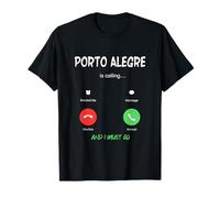 Porto Alegre está Llamando y Debo IR a Brasil de Viaje Camiseta