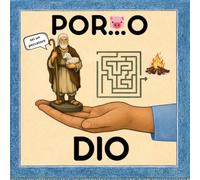 PORTO DIO: 80 Labirinti per Accompagnarlo in Posti Incredibilmente Blasfemi | Idea per Regali Stupidi e Divertenti per Uomo, Lui, Fidanzato, Amico, ... e per Natale, Compleanno e Secret Santa!