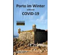 Porto Im Winter Während Covid-19 (ebook)
