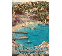 Porto Rafael - Estate 20xx - ricordo di Casa Serena: il profumo del mirto, la salsedine sulla pelle, il calore del sole e la bellezza della natura.